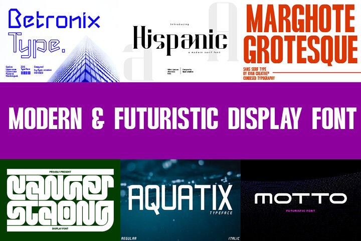 Modern & Futuristic Display Fonts