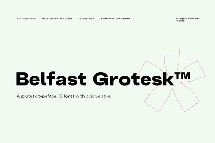 Belfast Grotesk Typeface • 18 Fonts